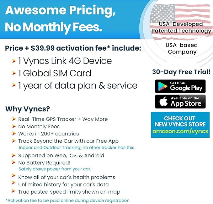Vyncs - GPS Tracker for Vehicles, [No Monthly Fee], 4G LTE, Vehicle Location, Trip History, Driving Alerts, GeoFence, Fuel Economy, OBD Fault Codes, USA-Developed, Family or Fleets