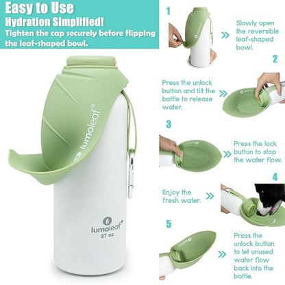 LumoLeaf Insulated Dog Water Bottle 27 oz Stainless Steel - Keep Water Cool or Warm, Portable Pet Water Bowl for Travel, Wide Mouth for Easy Ice Filling & Cleaning (Green, 27 oz)