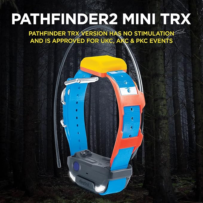 Dogtra Pathfinder 2 Mini TRX Additional Receiver Dog GPS Tracker LED Light Orange Collar SmartWatch Compatible Rechargeable Waterproof Free Offline Maps No Monthly Fee Smartphone Required